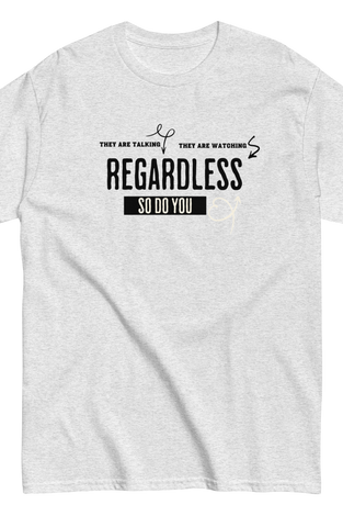 "Unstoppable You" Regardless T-Shirt