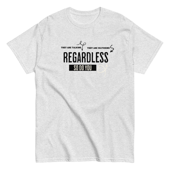 "Unstoppable You" Regardless T-Shirt