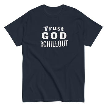 Trust God and Chillout short sleeve t-shirt