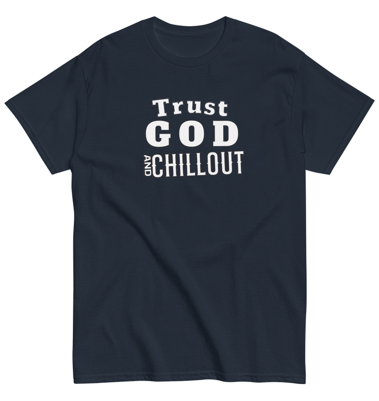 Trust God and Chillout short sleeve t-shirt