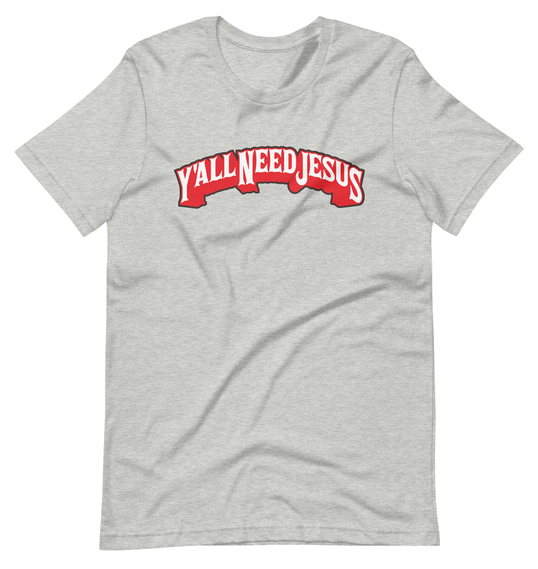 Y'all Need Jesus official T-shirt